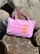 Tot Bag "VACATION, VACATION, VACATION"